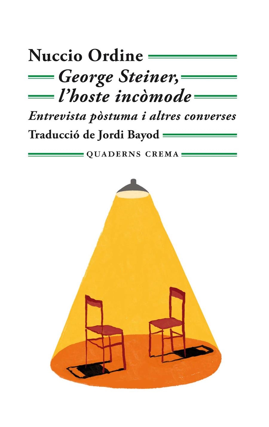 George Steiner, l'hoste incòmode | Ordine, Nuccio | Cooperativa autogestionària