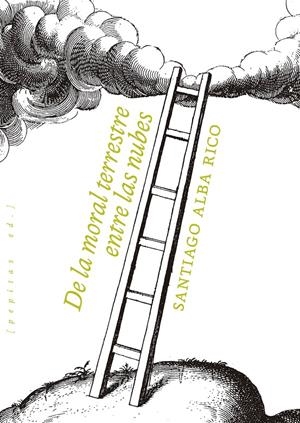 De la moral terrestre entrer las nubes | Alba Rico, Santiago | Cooperativa autogestionària
