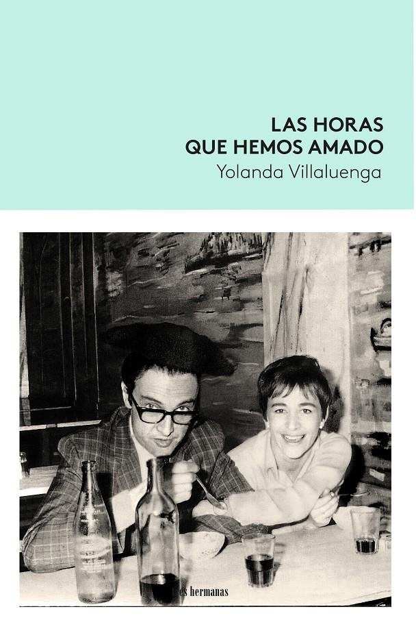 Las horas que hemos amado | Villaluenga, Yolanda