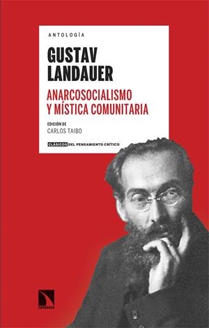 Anarcosocialismo y mística comunitaria | Landauer, Gustav