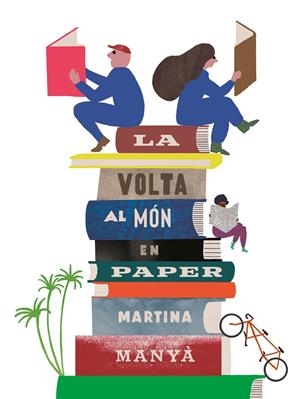 La volta al món en paper | Manyà, Martina | Cooperativa autogestionària