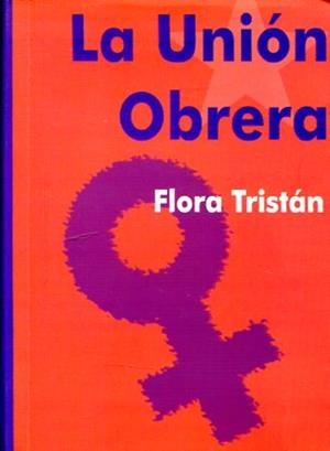 La unión obrera | Tristán, Flora