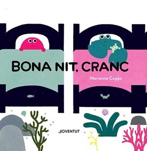 Bona nit, Cranc | Coppo, Marianna | Cooperativa autogestionària