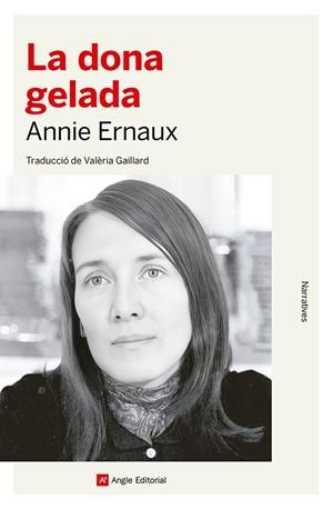 La dona gelada | Ernaux, Annie | Cooperativa autogestionària