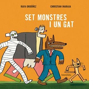 Set monstres i un gat | Ordóñez, Rafa; Inaraja, Christian | Cooperativa autogestionària