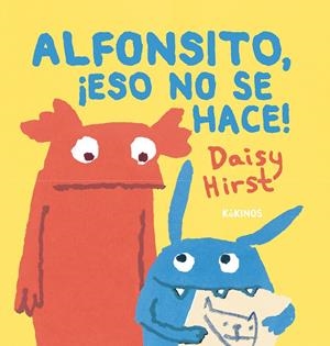 Alfonsito, ¡eso no se hace! | Hirst, Daisy