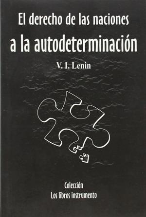 El derecho de las naciones a la autodeterminación | Lenin, V. I. | Cooperativa autogestionària