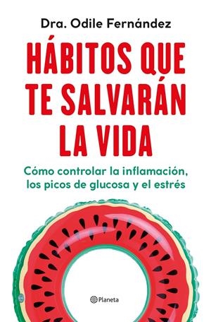 Hábitos que te salvarán la vida | Fernández, Odile
