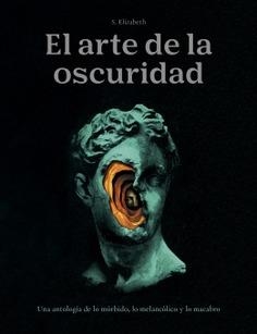 El arte de la oscuridad | S. Elisabeth | Cooperativa autogestionària