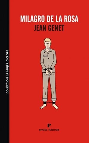 Milagro de la rosa | Genet, Jean | Cooperativa autogestionària