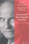 Kapuscinski. Una biografía literaria | Nowacka, Beata / Ziatek, Zygmunt | Cooperativa autogestionària