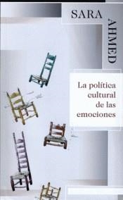 La política cultural de las emociones | Ahmed, Sara