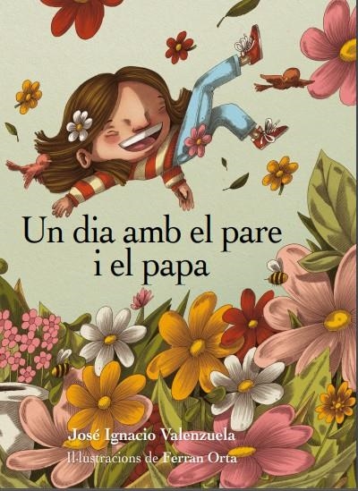 Un dia amb el pare i el papa | Valenzuela, José Ignacio