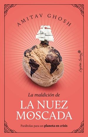 La nuez moscada | Ghosh, Amitav | Cooperativa autogestionària