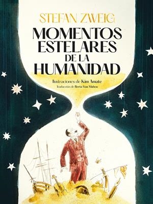 Momentos estelares de la humanidad | Zweig, Stefan