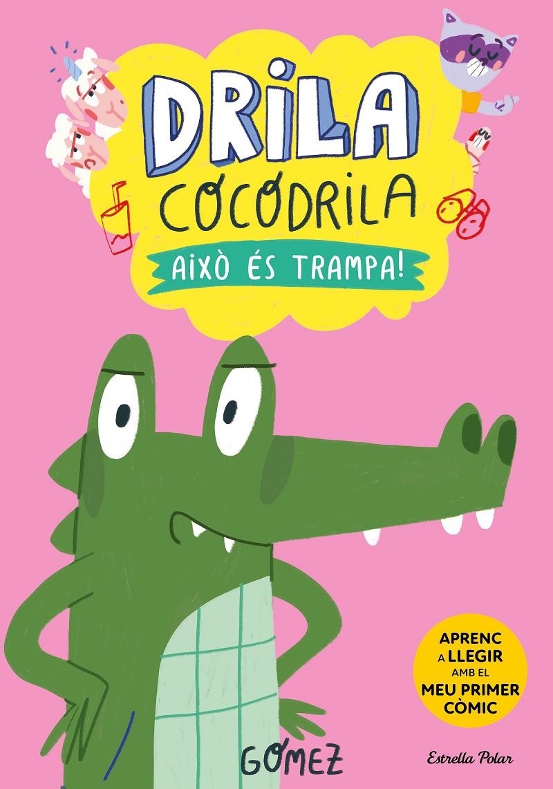 Drila Cocodrila 3. Això és trampa! | Gómez