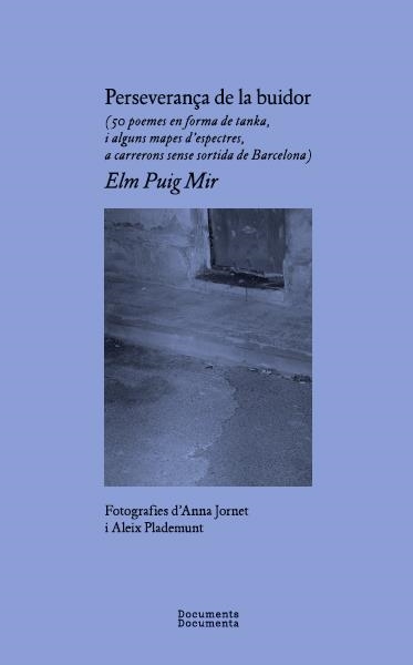 Perseverança de la buidor | Puig Mir, Elm