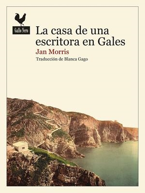 La casa de una escritora en Gales | Morris, Jan