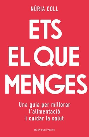 Ets el que menges | Coll, Núria | Cooperativa autogestionària