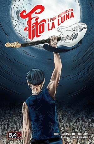 Fito y por supuesto la luna | BABAS, KIKE / TURRON, KIKE / ALZATE, RAQUEL (IL. ) / [ET AL. ] | Cooperativa autogestionària