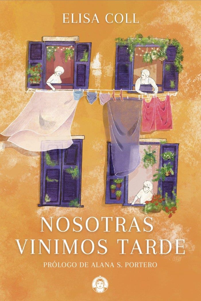 Nosotras vinimos tarde | Coll Blanco, Elisa | Cooperativa autogestionària