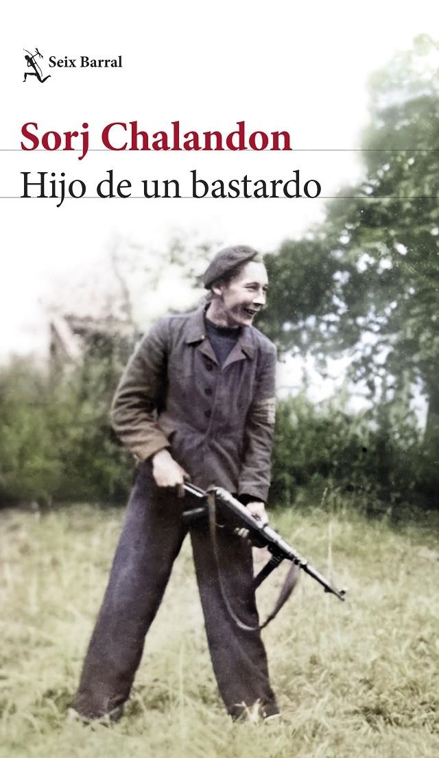 Hijo de un bastardo | Chalandon, Sorj