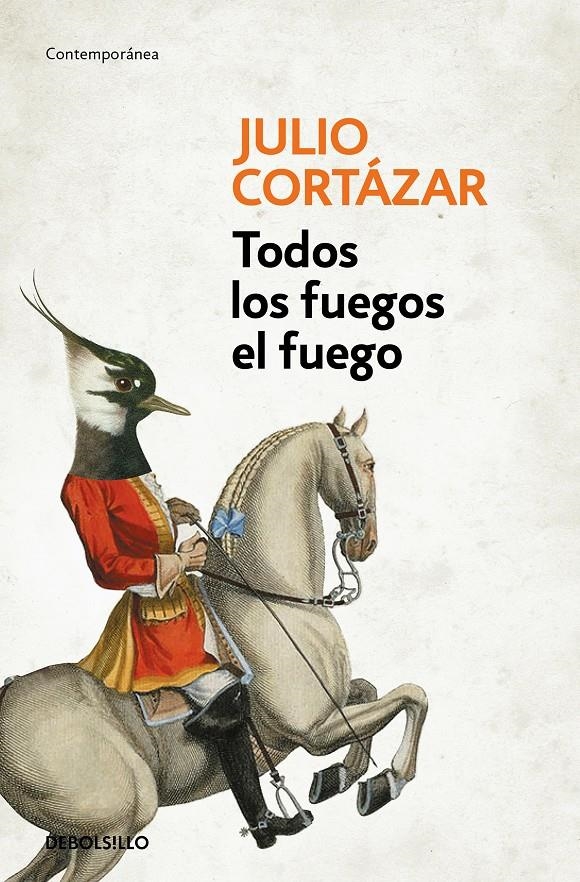 Todos los fuegos el fuego | Cortázar, Julio