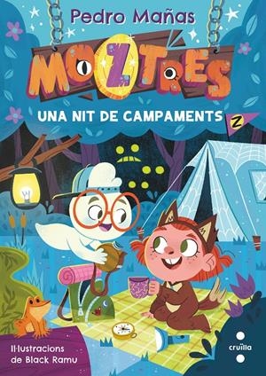 Moztres 3. Una nit de campaments | Mañas, Pedro; Ramu, Black