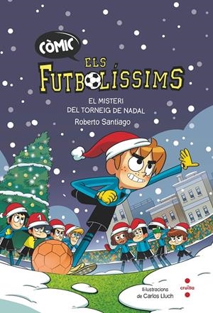 Els futbolíssims còmic 2. El misteri del torneig de Nadal | Santiago, Roberto