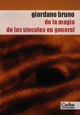 De la magia- De los vinculos en general | Bruno, Giordano | Cooperativa autogestionària