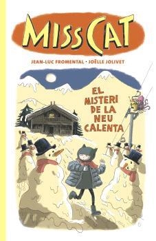 Miss Cat 3 - El misteri de la neu calenta | Fromental, Jean-Luc | Cooperativa autogestionària