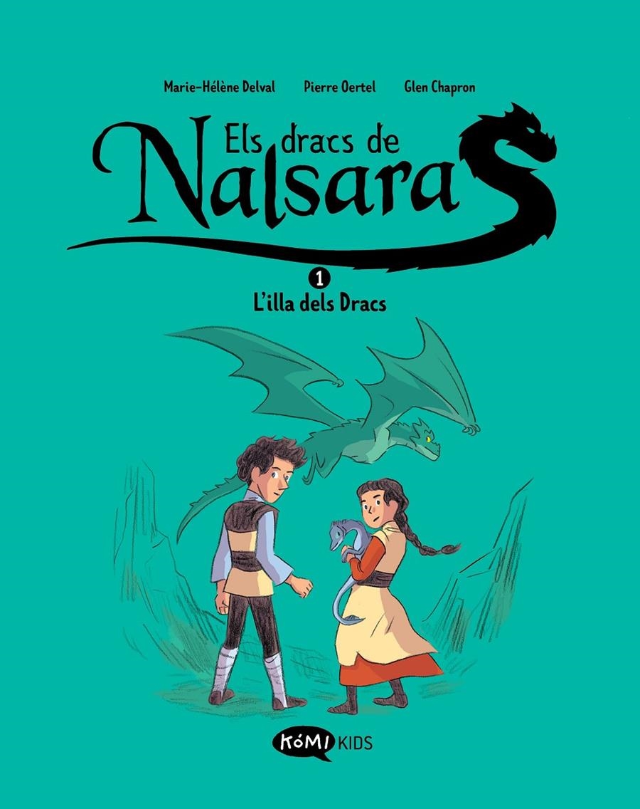 Els Dracs de Nalsara 1  L'illa dels Dracs | Delval, Marie-Hélène/Oertel, Pierre | Cooperativa autogestionària