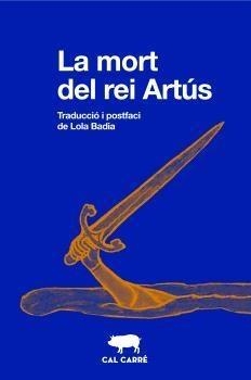 La mort del rei Artús | Anònim