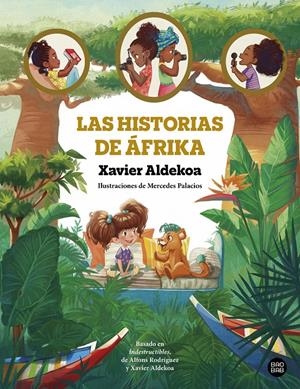 Las historias de Áfrika | Aldekoa, Xavier | Cooperativa autogestionària