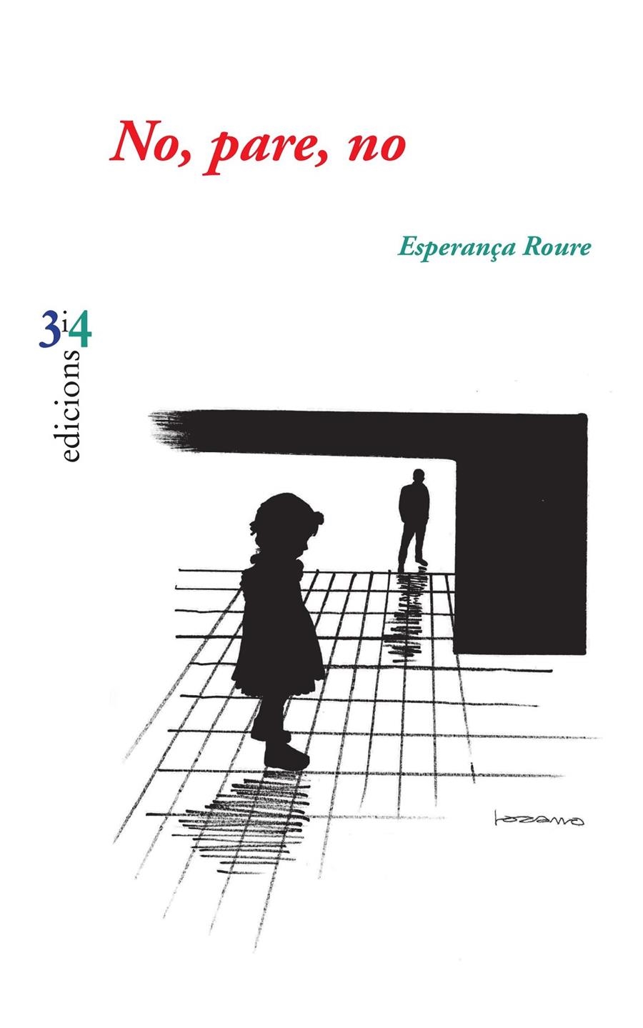 No, pare, no | Roure, Esperança | Cooperativa autogestionària
