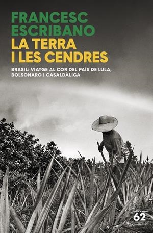 La terra i les cendres | Escribano, Francesc | Cooperativa autogestionària