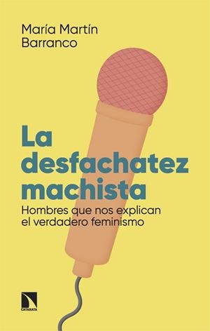 La desfachatez machista | Martín Barranco, María | Cooperativa autogestionària