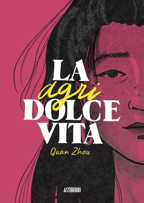 La Agridolce Vita | Wu, Quan Zhou