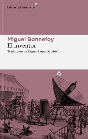 El inventor | Bonnefoy, Miguel