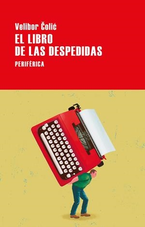 El libro de las despedidas | Colic, Velibor | Cooperativa autogestionària