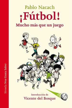 ¡Fútbol! Mucho más que un juego | Nacach, Pablo | Cooperativa autogestionària