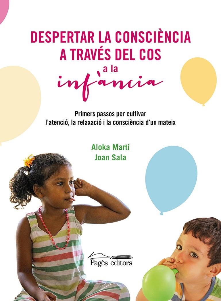 Despertar la consciència a través del cos a la infància | Martí Gich, Aloka/Sala Cervós, Joan | Cooperativa autogestionària