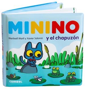 Minino y el chapuzón [Libro de baño] | Martí, Meritxell; Salomó, Xavier | Cooperativa autogestionària
