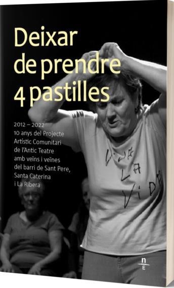 Deixar de prendre 4 pastilles | Galán Sala, Marta / Iranzo i Domingo, Montserrat | Cooperativa autogestionària