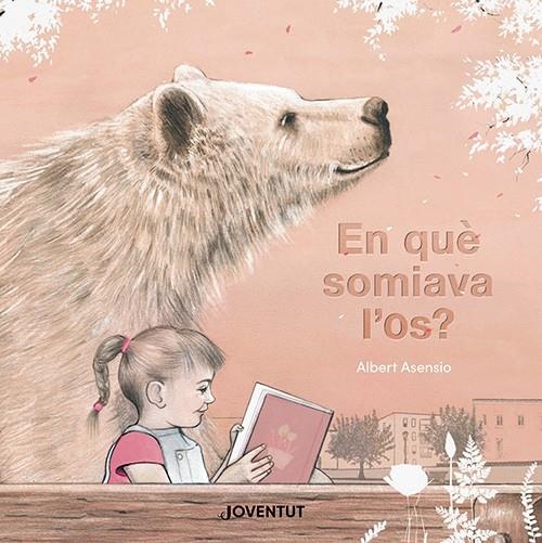 En què somiava l'os? | Asensio, Albert | Cooperativa autogestionària