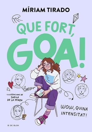 Em dic Goa 2 - Que fort, Goa! | Tirado, Míriam; de la Maza, Sheila | Cooperativa autogestionària