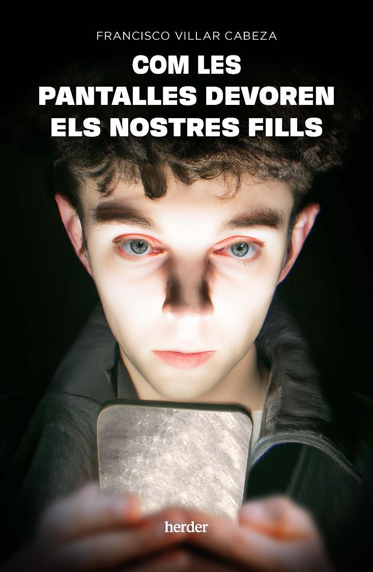 Com les pantalles devoren els nostres fills | Villar Cabeza, Francisco