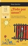 ¿Todo por amor? | Sanchís, Rosa | Cooperativa autogestionària