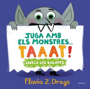 Juga amb els monstres... TAAAT! | Zorrilla Drago, Flavia