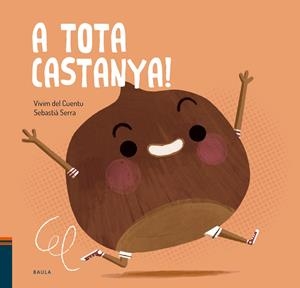 A tota castanya! | Vivim del Cuentu | Cooperativa autogestionària